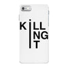 killing it iPhone 7 Case