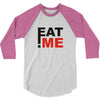 eat me 3/4 Sleeve Shirt