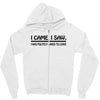 i came i saw i was politely asked to leave t shirt large funny sarcasm Zipper Hoodie