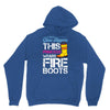 Forget Glass Slippers This Princess Wears Fire Boots Unisex Hoodie