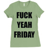 f yeah its friday Ladies Fitted T-Shirt