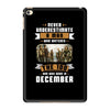 Never Underestimate A Man Who Watches The 100 And Was Born in December iPad Mini 4
