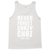 Never Forget Chazy Chaz Tank Top