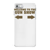 welcome to the gun show ron burdundy anchorman inspired gift funny iPhone 7 Case