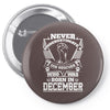 Never Underestimate Dog Rescuer Who Was Born December Pin-back button