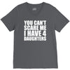 you can't scare me i have four daughters V-Neck Tee