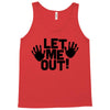let me out (2) Tank Top