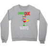 cinco que mayo Crewneck Sweatshirt