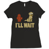 i'll wait Ladies Fitted T-Shirt