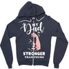 My Dad is Stronger Than Yours Zipper Hoodie