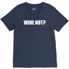 wine not V-Neck Tee