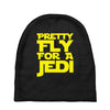 pretty fly for a jedi Baby Beanies