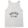 mulder it's me Tank Top