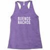 buenos nachos Racerback Tank