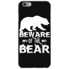 Beware Of The Bear iPhone 6/6s Case