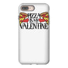 pizza is my valentine 4 iPhone 8 Plus