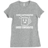 over caffeine Ladies Fitted T-Shirt
