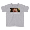 Life Is Boring Toddler T-shirt