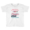 A March Girl Like A Flowers Toddler T-shirt