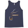 thirsty Tank Top