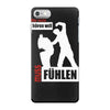 wer nicht h&ouml;ren will muss f&uuml;hlen iPhone 7 Case