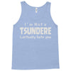 not a tsundere Tank Top