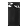 hell nah! iPhone 7 Case