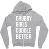chubby girls cuddle better funny Zipper Hoodie