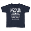 I Love You Mother Toddler T-shirt