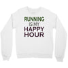 running is my happy hour Crewneck Sweatshirt