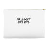 girls dont like boys Accessory Pouches