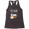 pot head Racerback Tank