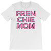 french bulldog mom T-Shirt
