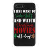 i just want to bake stuff and watch christmas movies all day iPhone 7 Plus Case