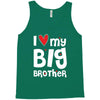 I Love My Big Brother Tank Top