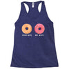 your wife my wife donuts Racerback Tank