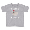 fleece navidad Toddler T-shirt