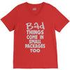 bad things small packages girls V-Neck Tee