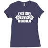 this guy loves vodka Ladies Fitted T-Shirt