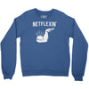 netflexin' Crewneck Sweatshirt