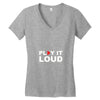 PLAY IT LOUD! Women's V-Neck T-Shirt