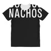 buenos nachos All Over Women's T-shirt