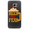 drink beer fuck fear Samsung Galaxy S7 Edge