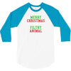 Merry Christmas Ya Filthy Animal 3/4 Sleeve Shirt