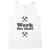 work the shaft Tank Top