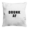 drunk af Throw Pillow