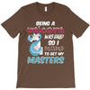 being a unicorn T-Shirt