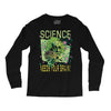science needs your brain Long Sleeve Shirts