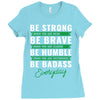 Be Badass Everyday Ladies Fitted T-Shirt