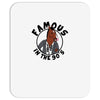 famous in the 90's Mousepad